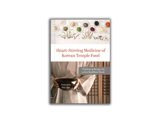 (PREORDER) Heart-Stirring Medicine of Korean Temple Food