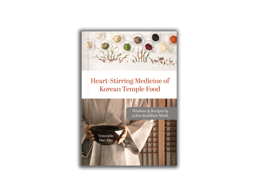 Heart-Stirring Medicine of Korean Temple Food